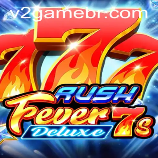 Descubra o Mundo Empolgante de RushFever7sDeluxe